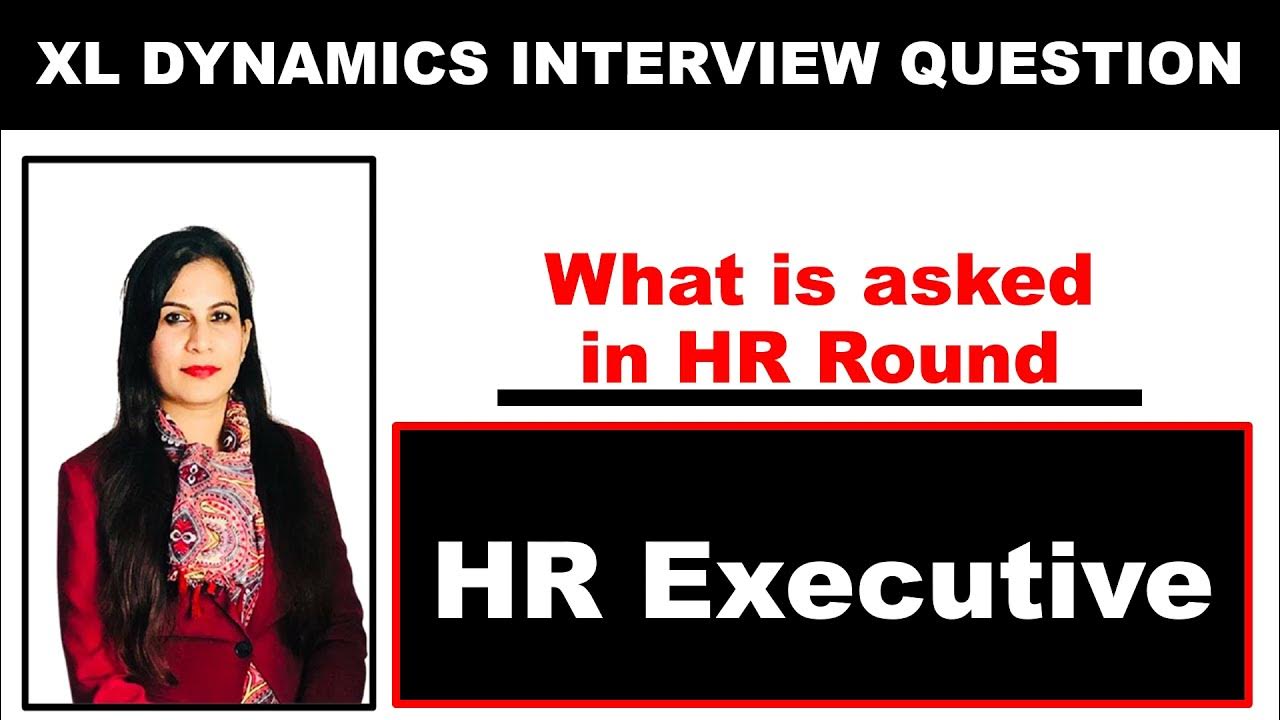 Xl dynamics Interview Questions Xl Dynamics Interview Experience HR