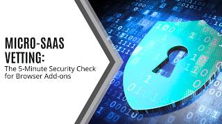 The Hidden Security Risk in Your Browser Extensions