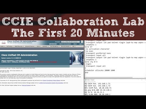 Cisco CCIE Collaboration Lab - The First 20 Minutes