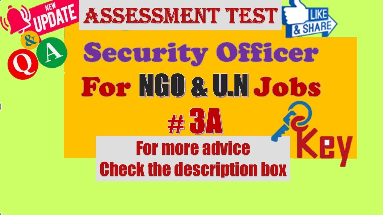ONG/ UN Security Officer Assessment Test 3A for FS4, FS5, P3... UN