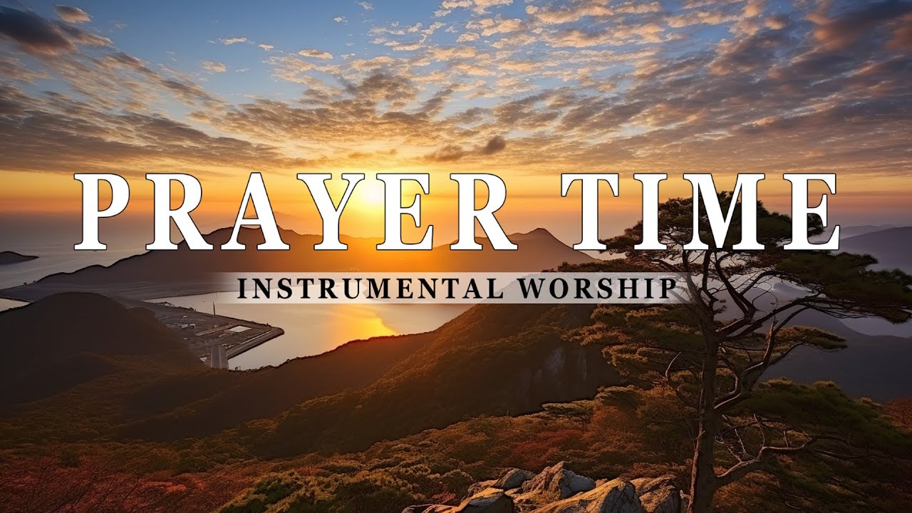 LORD, I NEED YOU: Christian Instrumental Worship & Prayer Music With ...