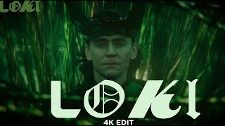 LOKI - (EDIT 4K)