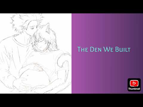 The Den We Built | MHA Podfic| Chapter One 