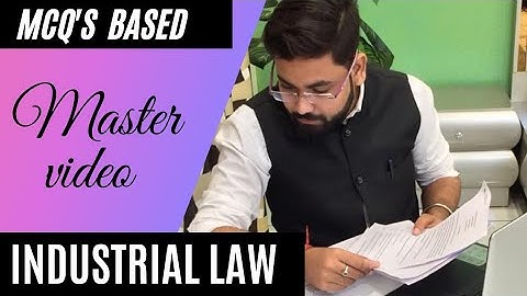 MASTER VIDEO || INDUSTRIAL LAW|| B.COM 2ND YEAR ||MOST IMPORTANT QUESTIONS ||BY RAJUL SIR