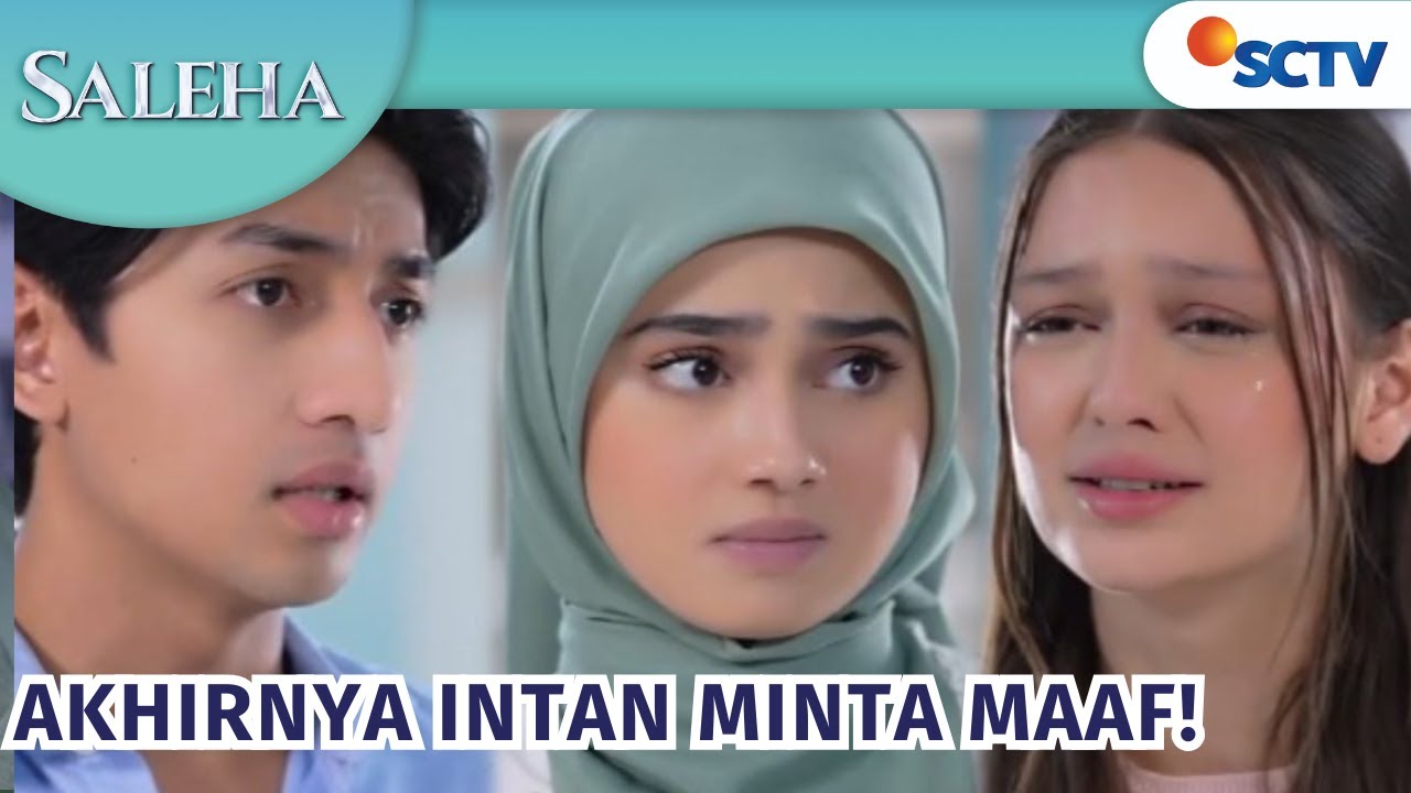 Akhirnya! Intan Meminta Maaf Kepada Saleha dan Nando! | Saleha Episode 164