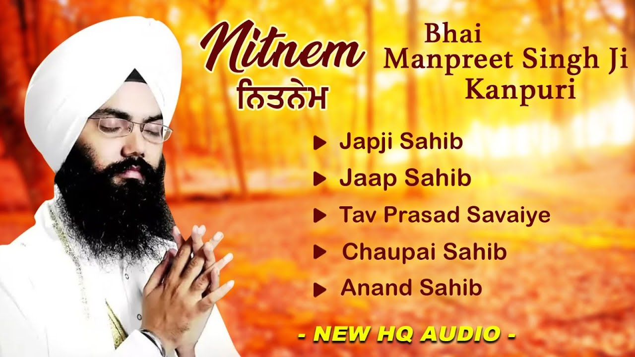 Nitnem Sahib | Bhai Manpreet Singh Ji Kanpurya | Panj Bani Da Path | Latest Shabad 2025
