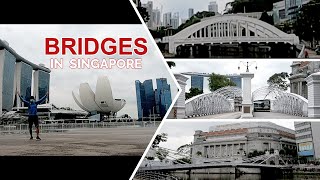 Bridges in Singapore || Part 1