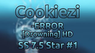 Cookiezi | Aimiya Zero - -ERROR [Drowning] HD SS ★7.5 #1
