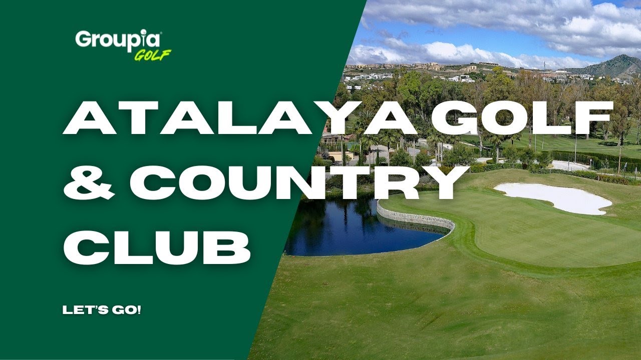 Atalaya Golf Country Club - Book Your Costa del Sol Golf Holiday