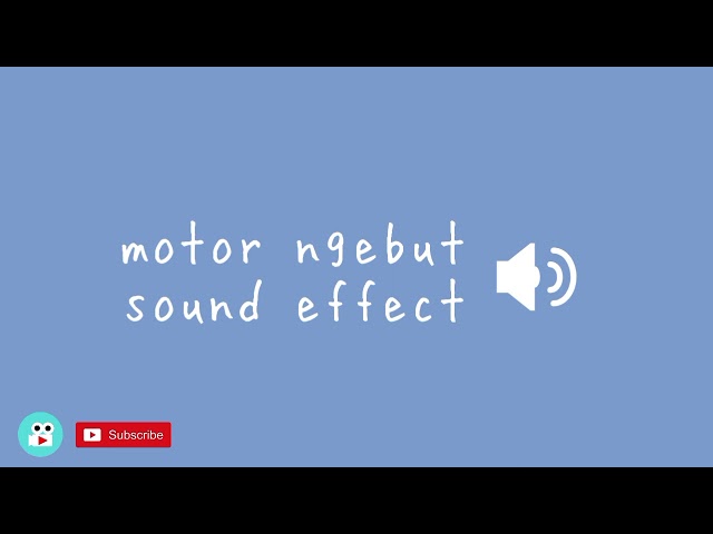 motor ngebut sound effect class=