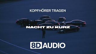 Luciano - Nacht zu kurz (8D AUDIO)