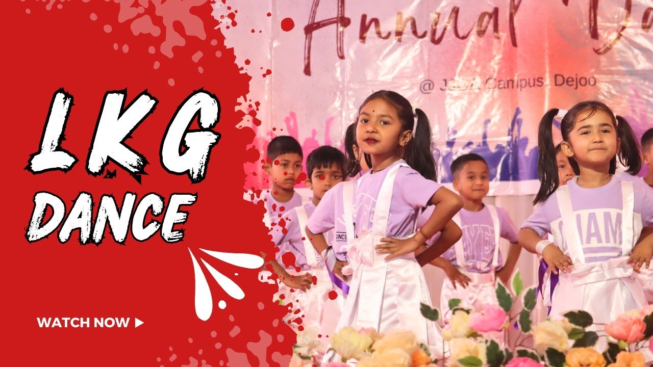 LKG Dance | Annual Day 2023 | JJGA | Assam - YouTube