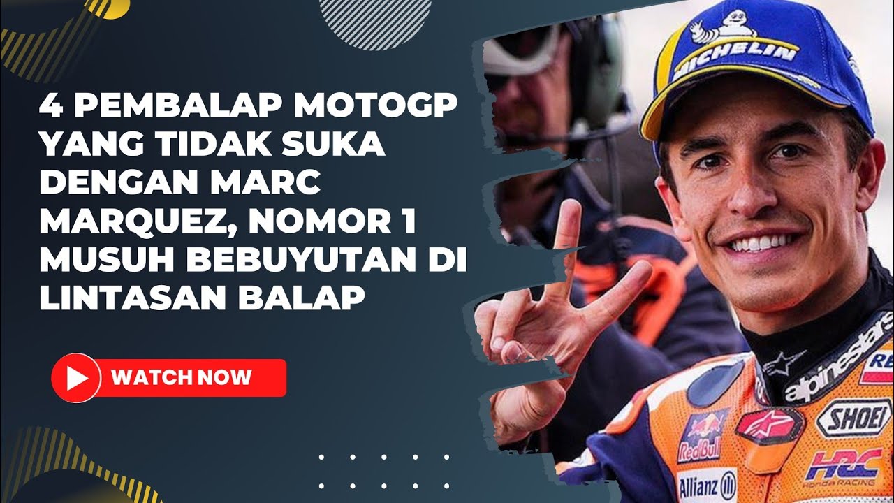 4 Pembalap MotoGP yang Tidak Suka dengan Marc Marquez - YouTube