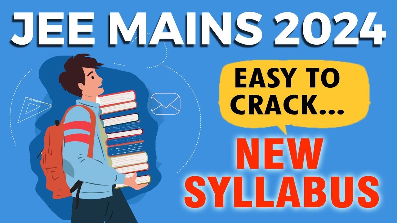 JEE 2024-25 Chapters removed /JEE MAINS 2024 NEW SYLLABUS/JEE 2024 new ...