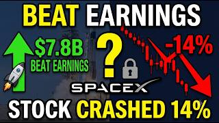 SpaceX Stock CRASHED 14% Despite Beating Earnings — Here's the Real Reason