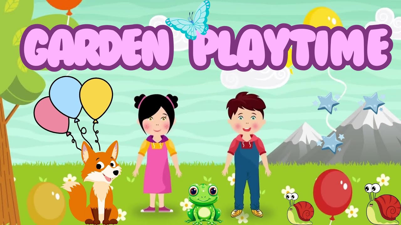 Garden Playtime | Let's Play in the Garden | Kids Song &amp; Rhymes - YouTube