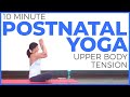 Postnatal Yoga for Upper Body Tension (15 minute Yoga) Postpartum Yoga | Sarah Beth Yoga