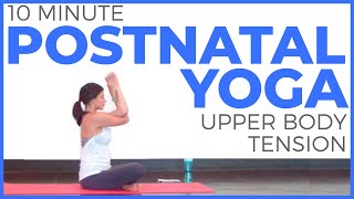 Postnatal Yoga for Upper Body Tension (15 minute Yoga) Postpartum Yoga | Sarah Beth Yoga