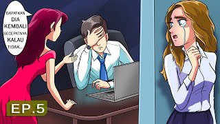 Asmara di Kantor | Ep.5 | Kekecewaan Tak Berujung  – Alasan Mantanku Menginginkanku Kembali
