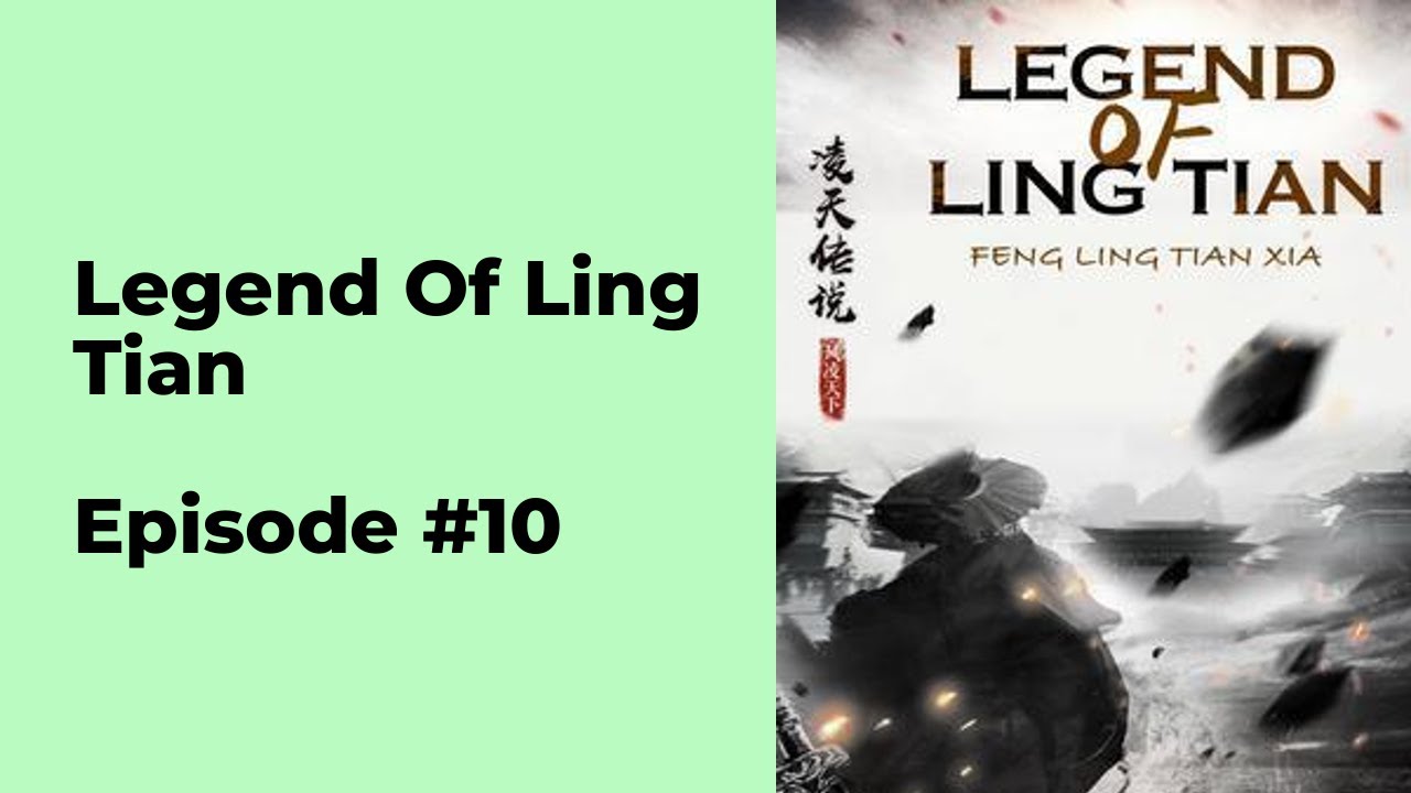 Legend of Ling Tian Episode 10 chapter 91 - 100 - YouTube