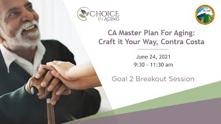 Master Plan for Aging: Goal 2 Breakout Session