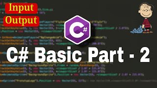 C# Basic Part - 2 (Bangla) ll Input ll  Output ll AIUB ll OOP2 ll Code Eleven ll C#