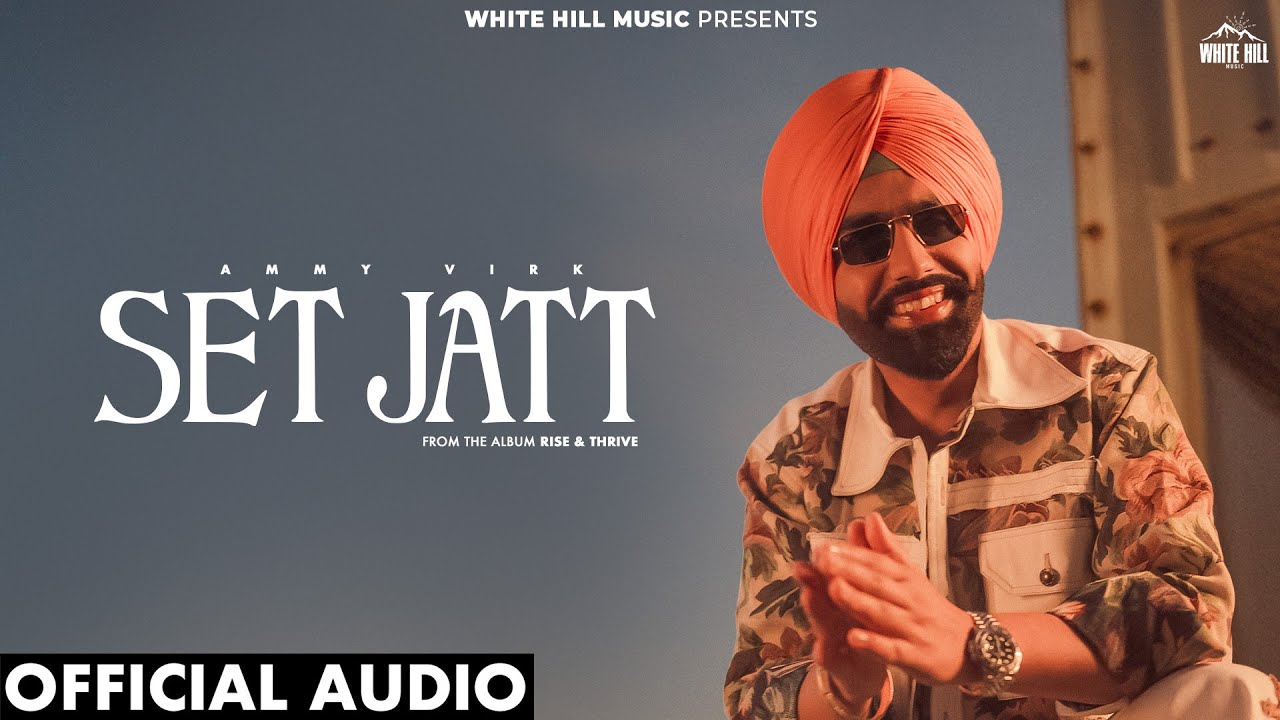 Set Jatt (Album Rise & Thrive) (Full Audio)