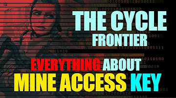 Mine Access Key: Everything | The Cycle: Frontier
