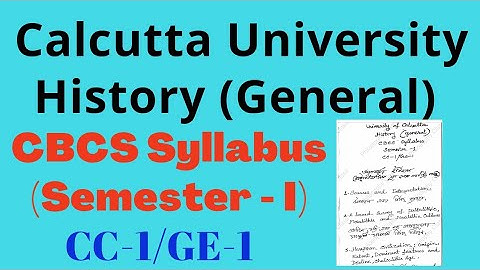 C.U. History (General) CBCS Syllabus (Semester 1) | CC-1/GE-1 | #history #calcuttauniversity #cu