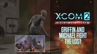 XCOM 2: War of the Chosen - Griffin and Michael Fight The Lost (Livestream VOD)