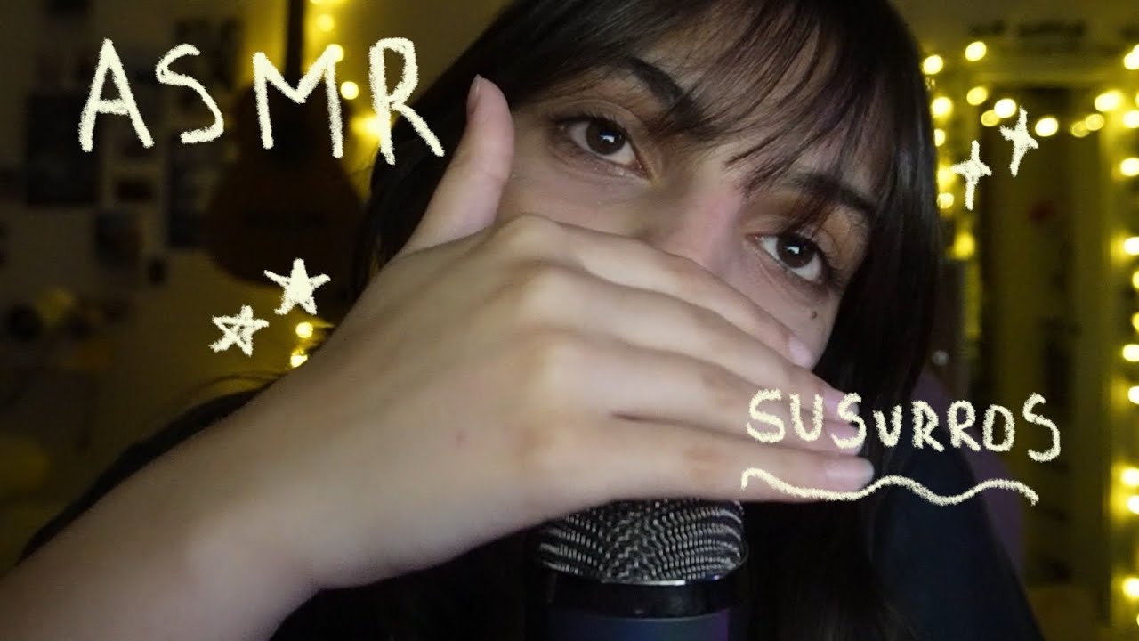 asmr susurros muy cerquita del mic