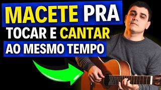 3 passos BOBOS pra Tocar E Cantar AO MESMO TEMPO com ESFORÇO ZERO no violão