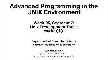 Advanced Programming in the UNIX Environment: Week 05, Segment 7 - make(1)