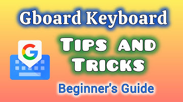 Gboard Keyboard Users Guide android phone 2024 | 2025
