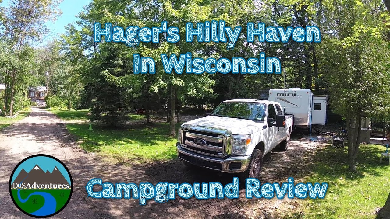Hager's Hilly Haven Campground Review Located in Wisconsin YouTube
