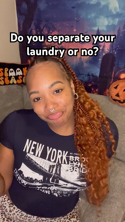 Do you separate your laundry or no? #slaywithdray