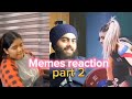 Memes reaction part 2  fazal raza memes reaction