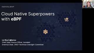 Keynote: Cloud Native Superpowers with eBPF by Liz Rice