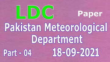 LDC : Lower Division Clerk Paper 18-09-2021 : Pakistan Meteorological Department : part - 04