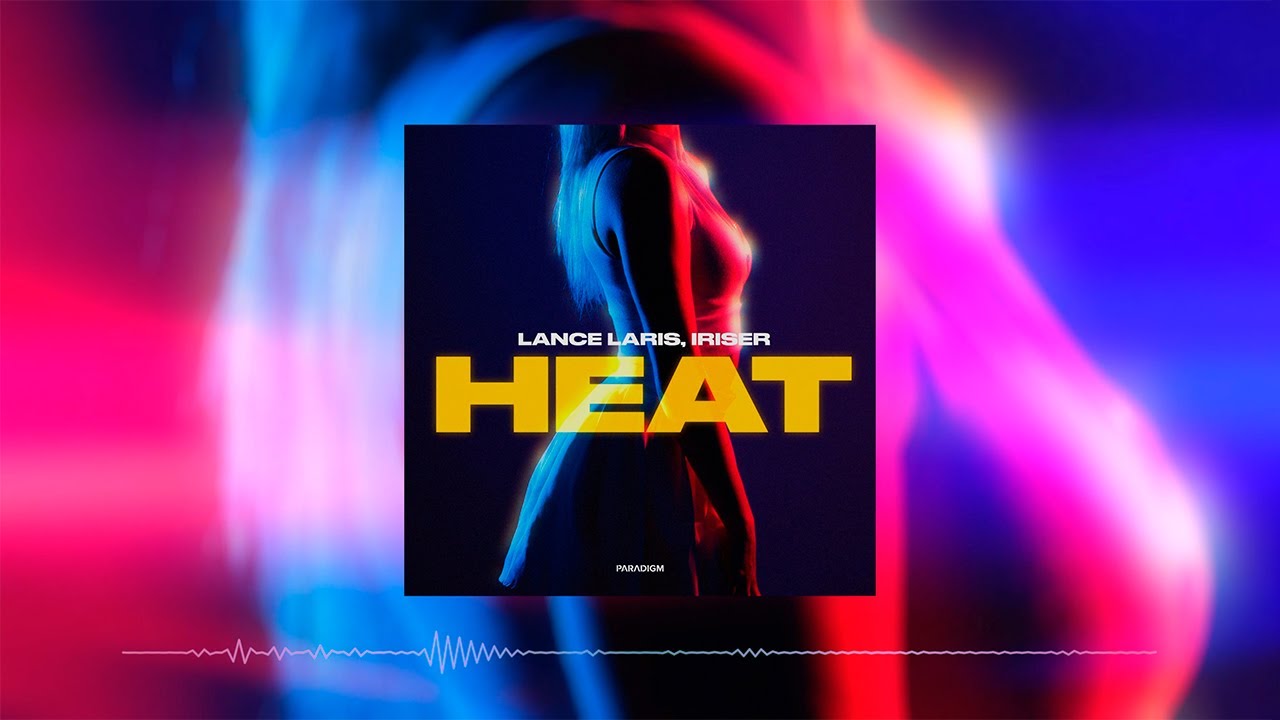 Lance Laris, Iriser – Heat (Official Music Video, 2023)
