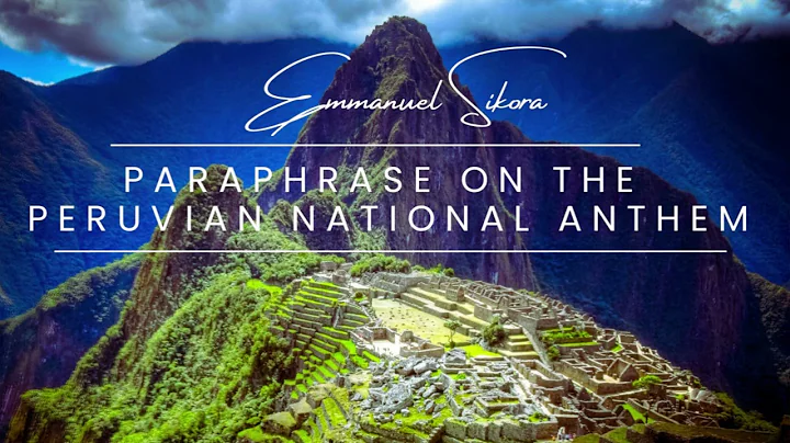 Paraphrase on the Peruvian National Anthem [2023] | Sikora