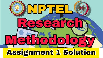 NPTEL Research Methodology Week 1 Assignment Solution 2025