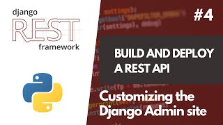 Build And Deploy a REST API with Django REST Framework #4 Customizing the Django Admin [Order Model]