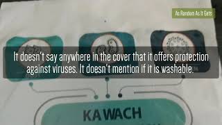Kawach mask - review and dissection