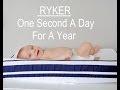 RYKER || 1 Second A Day For A Year