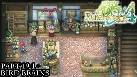 Rune Factory 4 [Part 19-1 - Bird Brains]