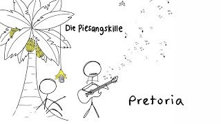 Die Piesangskille - Pretoria (Visualizer)