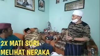 [LIVE]DATANGI ORANG MATI SURI DUA KALI MASUK NERAKA