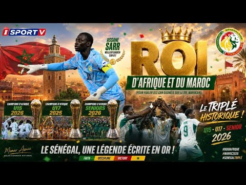 Champion d'Afrique U17! Assane Sarr Meilleur Gardien! Le Sénégal Roi d'Afrique et du Maroc...