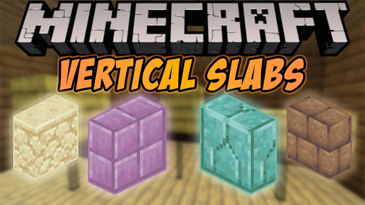 Minecraft | Vertical Slabs (Adds Vertical Variants to Every Slab ...